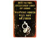 Funny Metal Gun Security Sign Warning Shots Will Not Be Fired!