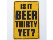 Is It Beer 30 Yet? Happy Hour Tin Sign Distressed Bar Wall Plaque