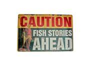 Northern Pike Muskie Caution Fish Stories Ahead Sign