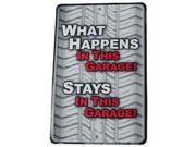 What Happens in This Garage Stays in This Garage Tin Auto Tire Sign