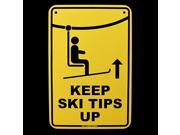 Danger Keep Ski Tips up Mountain Lift Caution Alum Sign