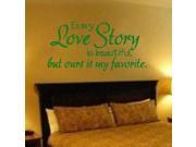 English every love story is beautiful Wall Decals 45*67cm Green