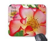 Best Sister in the World mousepad Rose Flower Stylish durable office accessory and gift 9 x 10
