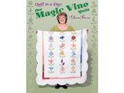 The Magic Vine Quilt Eleanor Burns