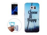 For Samsung Galaxy S7 Edge / G935 Choose to be Happy Words Pattern Transparent TPU Soft Protective Back Cover Case