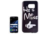 For Samsung Galaxy S7 Edge / G935 He is Mine Pattern PC Protective Case