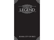 Cities of Legend Skaar City of Orcs MINT New
