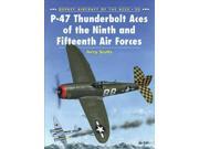 P 47 Thunderbolt Aces of the Ninth and Fifteenth Air Forces MINT New