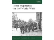 Irish Regiments in the World Wars EX