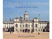 Chivalry Command 500 Years of Horse Guards MINT New