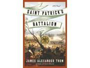 Saint Patrick s Battalion A Novel NM