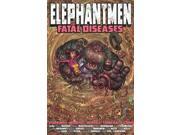 Elephantmen Vol 2 Fatal Diseases EX