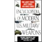 Encyclopedia of Modern U.S. Military Weapons EX