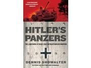 Hitler s Panzers The Lightning Attacks that Revolutionized Warfare EX