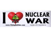 Bumper Sticker I Love Nuclear War 2016 Edition MINT New