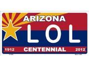 Arizona Centennial LOL Aluminum License Plate SB LP1822