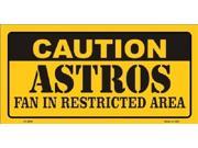 Caution Astros Fan Restricted Area Aluminum License Plate SB LP2635