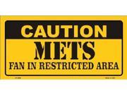 Caution Mets Fan Restricted Area Aluminum License Plate SB LP2640