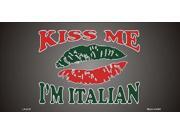 KISS ME I'M ITALIAN Aluminum License Plate - SB-LP3727 KISS ME I'M ITALIAN Aluminum License Plate - SB-LP3727