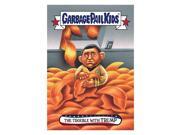 GPK Disgrace To The White House The Trouble with TRUMP Card 79