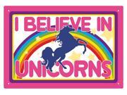 Tin Sign I Believe In Unicorns Metal Plate New Licensed 30190