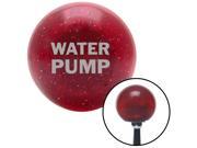 American Shifter Company ASCSNX1525044 Engrave Only WATER PUMP Red Metal Flake Shift Knob with M16 x 1.5 Insert 350 amp