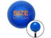 American Shifter Company ASCSNX17056 Orange Size Matters Blue Metal Flake Shift Knob Gear shift transmission knob American Shifter Company ASCSNX17056 Orange Size Matters Blue Metal Flake Shift Knob Gear shift transmission knob