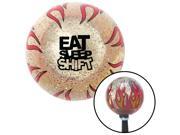 American Shifter Company ASCSNX1616520 Black Eat Sleep Shift Clear Flame Metal Flake Shift Knob fits race horsepower as American Shifter Company ASCSNX1616520 Black Eat Sleep Shift Clear Flame Metal Flake Shift Knob fits race horsepower as