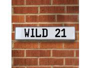 Vintage parts USA VPAY910F WILD 21 White Stamped Aluminum Street Sign Mancave Wall Art Vintage parts USA VPAY910F WILD 21 White Stamped Aluminum Street Sign Mancave Wall Art