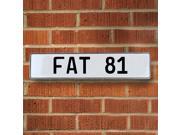 Vintage parts USA VPAY8C44 FAT 81 White Stamped Aluminum Street Sign Mancave Wall Art Vintage parts USA VPAY8C44 FAT 81 White Stamped Aluminum Street Sign Mancave Wall Art