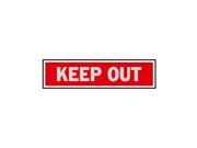 8 1 2X2 KEEP OUT SIGN 417 Contains 10 per case