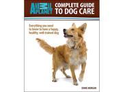 Animal Planet Complete Guide to Dog Care Book by TFH Publications