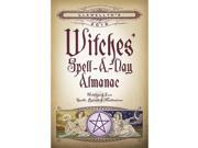 Llewellyn s Witches Spell a Day Almanac 2016