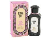 Live Your Dream by Anna Sui Eau De Toilette Spray for Women 1 oz