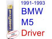 1991-1993 BMW M5 Wiper Blade (Driver) (1992) 1991-1993 BMW M5 Wiper Blade (Driver) (1992)