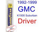 1992-1999 GMC K1500 Suburban Wiper Blade (Driver) (1993,1994,1995,1996,1997,1998) 1992-1999 GMC K1500 Suburban Wiper Blade (Driver) (1993,1994,1995,1996,1997,1998)