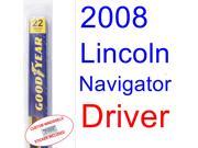 2008 Lincoln Navigator Wiper Blade (Driver) 2008 Lincoln Navigator Wiper Blade (Driver)