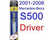 2001-2006 Mercedes-Benz S500 Wiper Blade (Driver) (Goodyear Wiper Blades-Assurance) (2002,2003,2004,2005) 2001-2006 Mercedes-Benz S500 Wiper Blade (Driver) (Goodyear Wiper Blades-Assurance) (2002,2003,2004,2005)