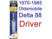 1970 1985 Oldsmobile Delta 88 Wiper Blade Driver Goodyear Wiper Blades Assurance 1971 1972 1973 1974 1975 1976 1977 1978 1979 1980 1981 1982 1983 1984