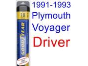1991-1993 Plymouth Voyager Wiper Blade (Driver) (Goodyear Wiper Blades-Assurance) (1992) 1991-1993 Plymouth Voyager Wiper Blade (Driver) (Goodyear Wiper Blades-Assurance) (1992)
