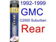 1992-1999 GMC C2500 Suburban Wiper Blade (Rear) (Goodyear Wiper Blades-Assurance) (1993,1994,1995,1996,1997,1998) 1992-1999 GMC C2500 Suburban Wiper Blade (Rear) (Goodyear Wiper Blades-Assurance) (1993,1994,1995,1996,1997,1998)
