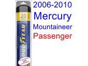 2006-2010 Mercury Mountaineer Wiper Blade (Passenger) (Goodyear Wiper Blades-Assurance) (2007,2008,2009) 2006-2010 Mercury Mountaineer Wiper Blade (Passenger) (Goodyear Wiper Blades-Assurance) (2007,2008,2009)