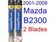 2001-2009 Mazda B2300 Replacement Wiper Blade Set/Kit (Set of 2 Blades) (Goodyear Wiper Blades-Hybrid) (2002,2003,2004,2005,2006,2007,2008) 2001-2009 Mazda B2300 Replacement Wiper Blade Set/Kit (Set of 2 Blades) (Goodyear Wiper Blades-Hybrid) (2002,2003,2004,2005,2006,2007,2008)