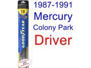 1987-1991 Mercury Colony Park Wiper Blade (Driver) (Goodyear Wiper Blades-Hybrid) (1988,1989,1990) 1987-1991 Mercury Colony Park Wiper Blade (Driver) (Goodyear Wiper Blades-Hybrid) (1988,1989,1990)