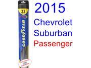 2015 Chevrolet Suburban Wiper Blade (Passenger) (Goodyear Wiper Blades-Hybrid) 2015 Chevrolet Suburban Wiper Blade (Passenger) (Goodyear Wiper Blades-Hybrid)