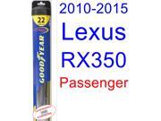 2010-2015 Lexus RX350 Wiper Blade (Passenger) (Goodyear Wiper Blades-Hybrid) (2011,2012,2013,2014) 2010-2015 Lexus RX350 Wiper Blade (Passenger) (Goodyear Wiper Blades-Hybrid) (2011,2012,2013,2014)