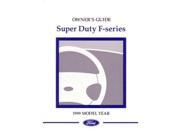 1999 Ford Super Duty F Series Truck Owners Manual User Guide Operator Book