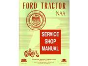 1953 1954 1955 Ford Tractor Model Naa Shop Service Repair Manual Book Engine
