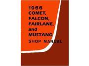 1966 Comet Fairlane Falcon Mustang Shop Service Repair Manual Book Engine Wiring