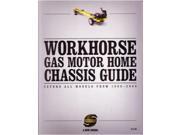1999 2006 Workhorse Gas Motorhome Chassis Guide Shop Service Repair Manual Book